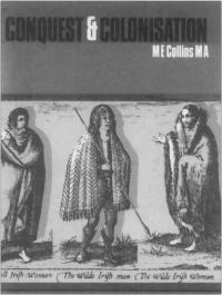 Conquest and Colonisation(1969),Elma Collins's first Irish history textbook