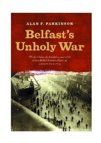 Belfast’s unholy war 1