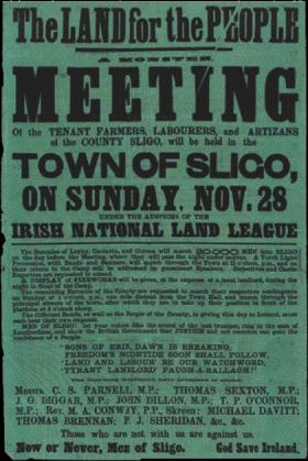 Not only are the ‘tenant farmers, labourers, and artizans of the County Sligo’ urged to attend this Land League meeting but also ‘Detectives and Castle Reporters’. ‘A display of fireworks’ is also promised ‘at the expense of a local landlord’. (National Archives of Ireland)