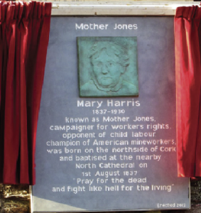 On 1 August 2012 over 500 people gathered at John Redmond Street in the heart of Shandon, Cork, to witness the unveiling of a plaque to a long-forgotten Cork woman. Gerard O’Mahony tells the story of Mary Harris, better known as the Irish/American labour activist Mother Jones.