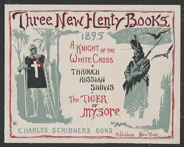 Above: An 1895 advertisement for three books by G.A. Henty, popularly known as ‘the Boy’s Own historian’. His The Curse of Carne’s Hold (1889) was on O’Donnell’s list.